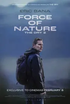 Force of Nature: The Dry 2 (2024) - ดูหนังออนไลน