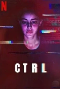 CTRL (2024) - ดูหนังออนไลน