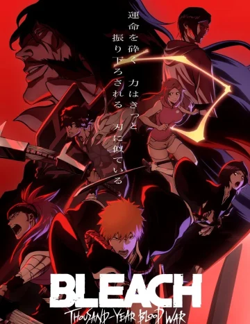 Bleach Thousand-Year Blood War (2023) บลีช เทพมรณะ สงครามเลือดพันปี