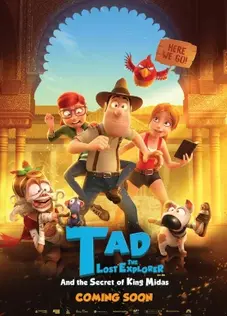 Tad the Lost Explorer and the Secret of King Midas (2017) ฮีโร่จำเป็นผจญภัยสุดขอบฟ้า และความลับของกษัตริย์ไมดาส - ดูหนังออนไลน