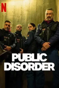 Public Disorder (2025) ทีมปราบจลาจลคนโหด - ดูหนังออนไลน