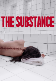 The Substance (2024) สวยสลับร่าง - ดูหนังออนไลน