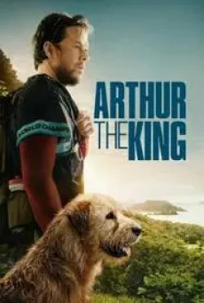 Arthur the King อาเธอร์ จอมราชา (2024) - ดูหนังออนไลน